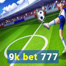 9k bet 777